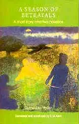 Buy A Season of Betrayals: A Short Story and Two Novellas (English, Paperback, C.M. Naim, Qurratulain Hyder) Online at Best Price - GlowMirror
