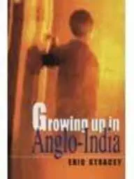 Buy Growing up in Anglo India (English, Paperback) Online at Best Price - GlowMirror