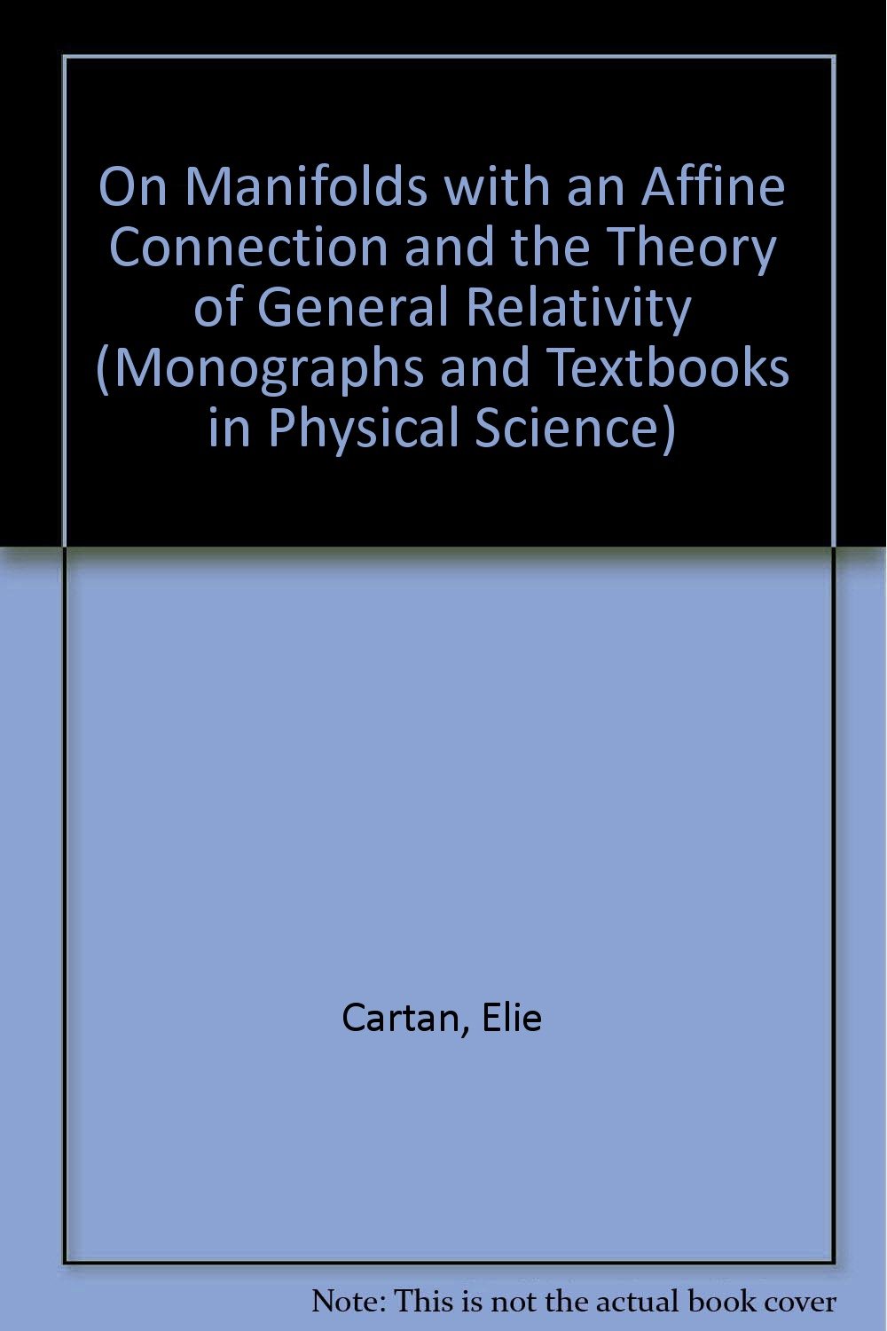 Buy On Manifolds with an Affine Connection and the Theory of General Relativity (Monographs and Textbooks in Physical Science) (English, Hardcover, Eli... Online at Best Price - GlowMirror