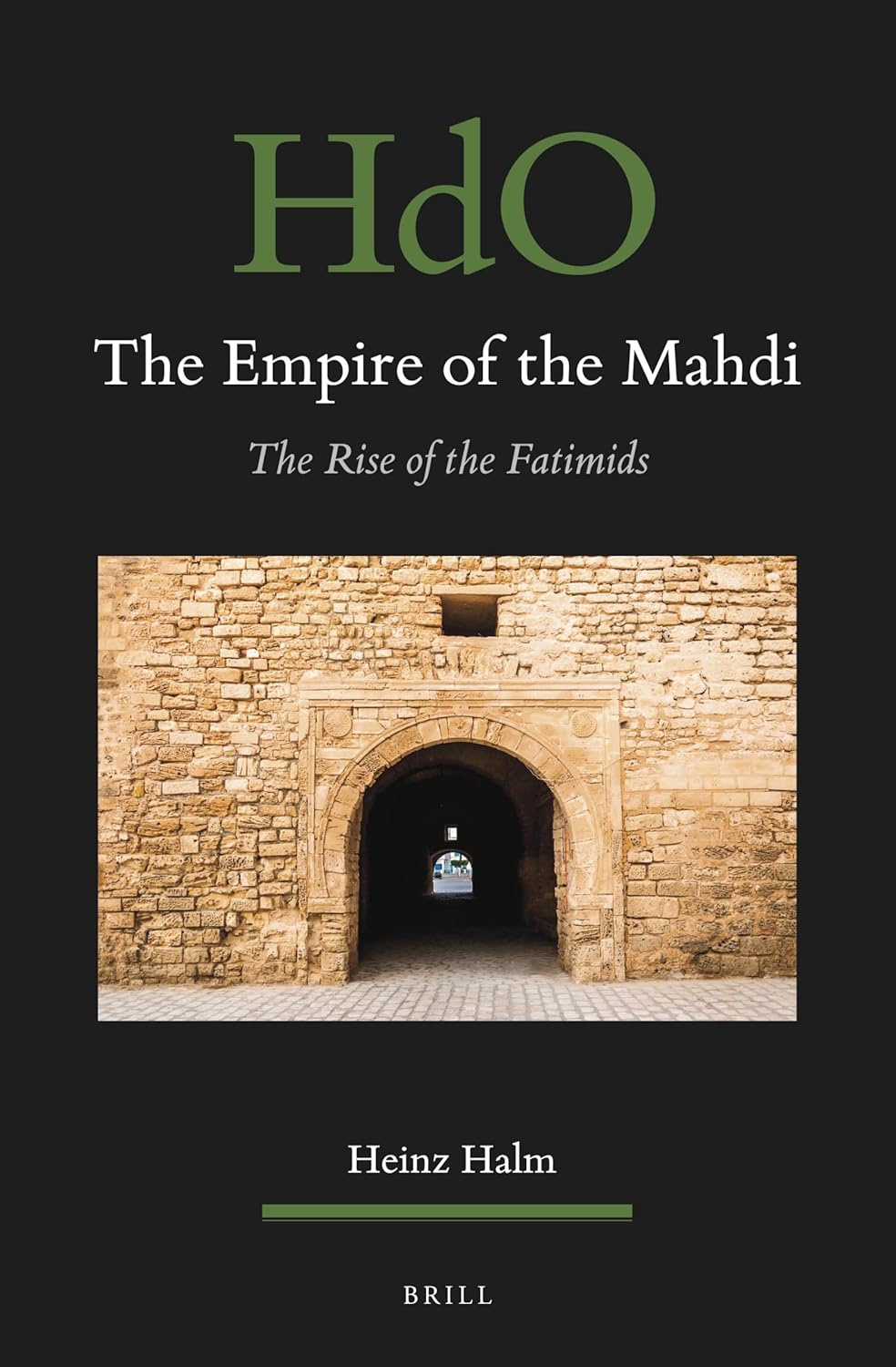 Buy The Empire of the Mahdi: The Rise of the Fatimids: 26 (Handbook of Oriental Studies. Section 1 The Near and Middle East) (English, Paperback, Heinz... Online at Best Price - GlowMirror