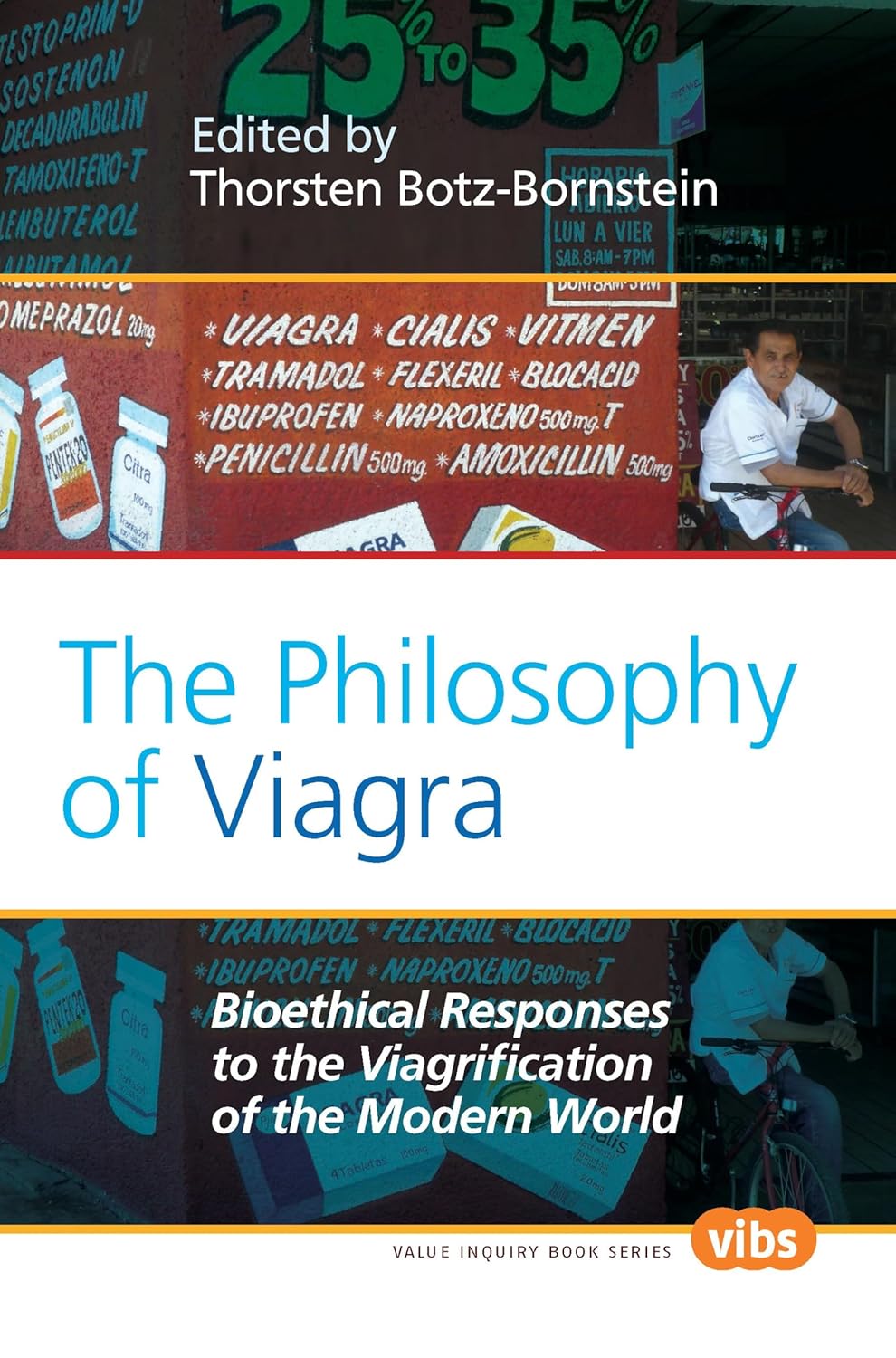 Buy The Philosophy of Viagra: Bioethical Responses to the Viagrification of the Modern World: 230 (Value Inquiry Book) (English, Paperback, Thorsten Bo... Online at Best Price - GlowMirror