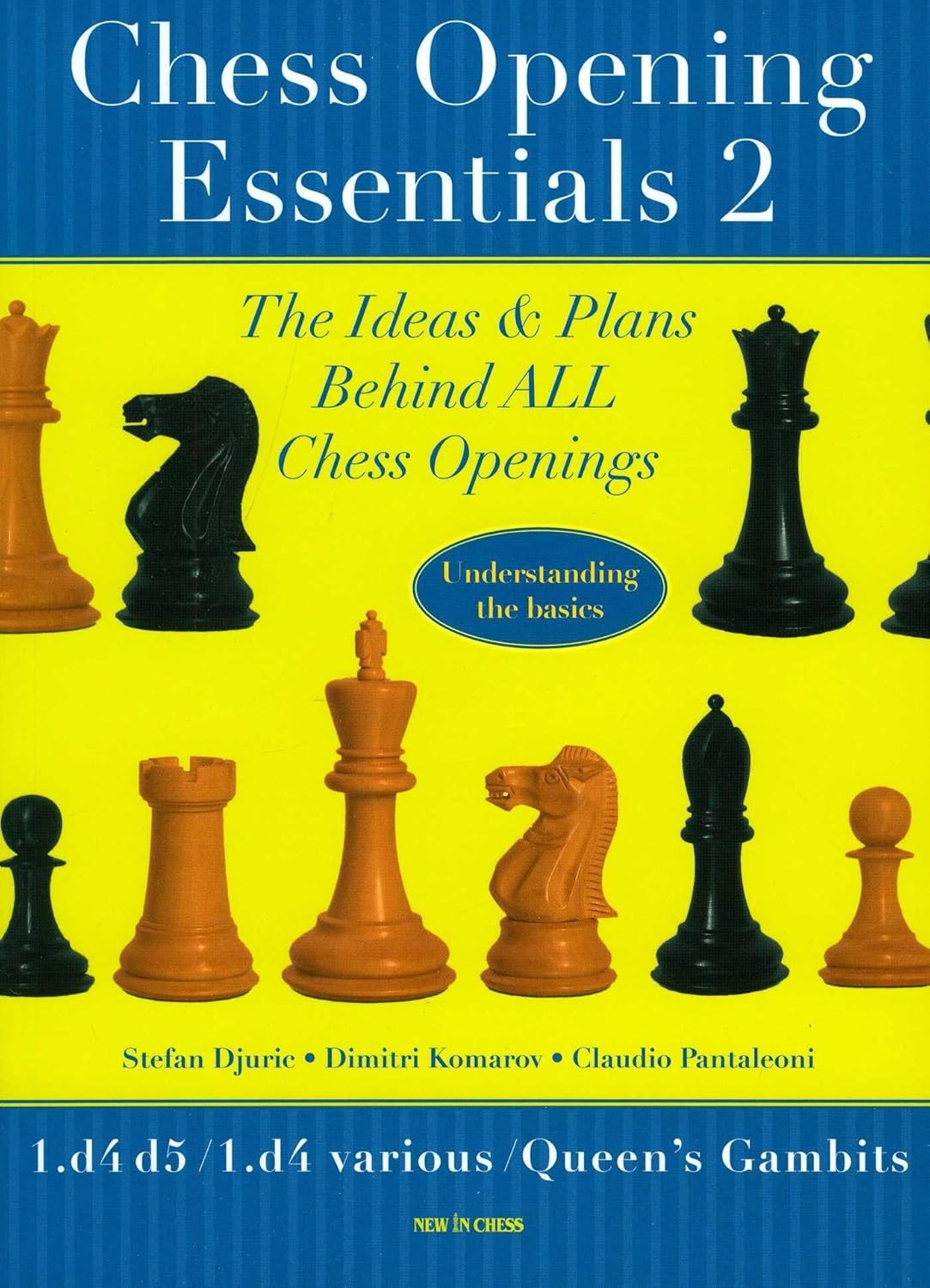 Buy Chess Opening Essentials: 1.D4 D5 / 1.D4 Various / Queen's Gambits (English, Paperback, Stephan Djuric, Dimitri Komarov, Claudio Pantaleoni) Online at Best Price - GlowMirror