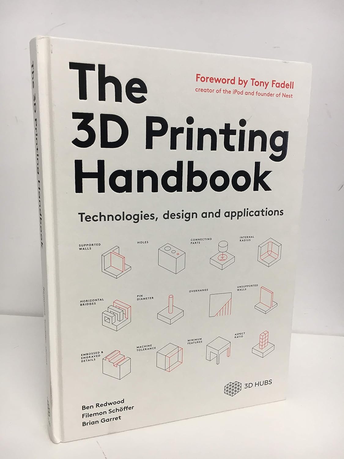 Buy The 3D Printing Handbook: Technologies, design and applications (English, Paperback, Ben Redwood. Fielmon) Online at Best Price - GlowMirror