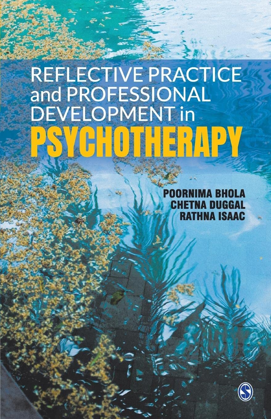 Buy Reflective Practice and Professional Development in Psychotherapy (English, Hardcover, Poornima Bhola, Chetna Duggal, Rathna Isaac) Online at Best Price - GlowMirror