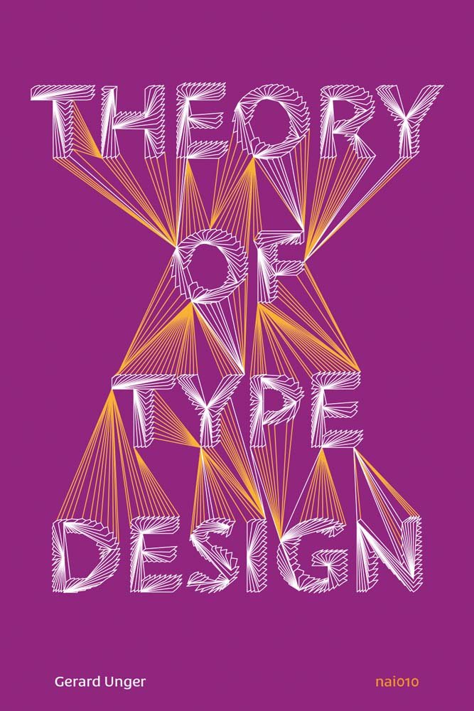 Buy Theory of Type Design (English, Hardcover, Gerard Unger) Online at Best Price - GlowMirror