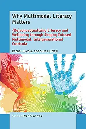 Buy Why Multimodal Literacy Matters (English, Paperback, Susan O’Neill Rachel Heydon) Online at Best Price - GlowMirror