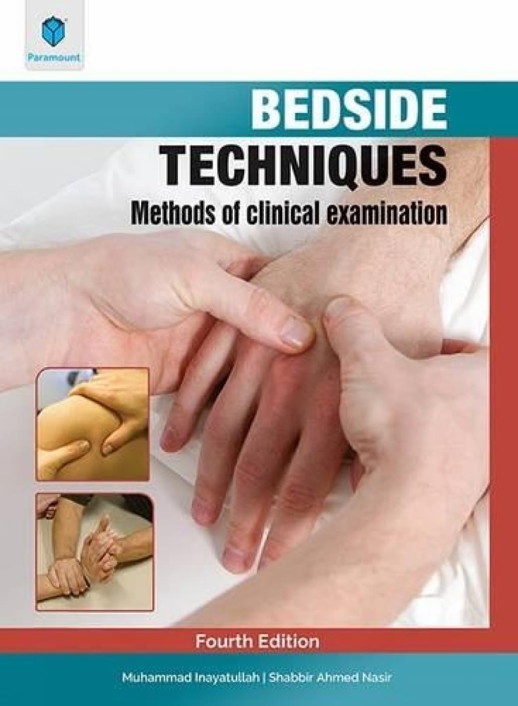 Buy Bedside Techniques Methods of Clinical Examination (English, Paperback, M Inayatullah) Online at Best Price - GlowMirror