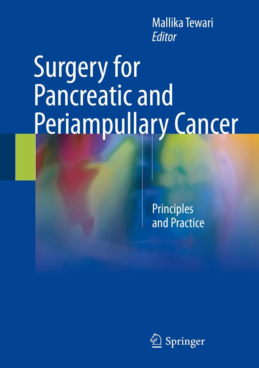 Buy Surgery for Pancreatic and Periampullary Cancer: Principles and Practice (English, Paperback, Mallika Tewari) Online at Best Price - GlowMirror