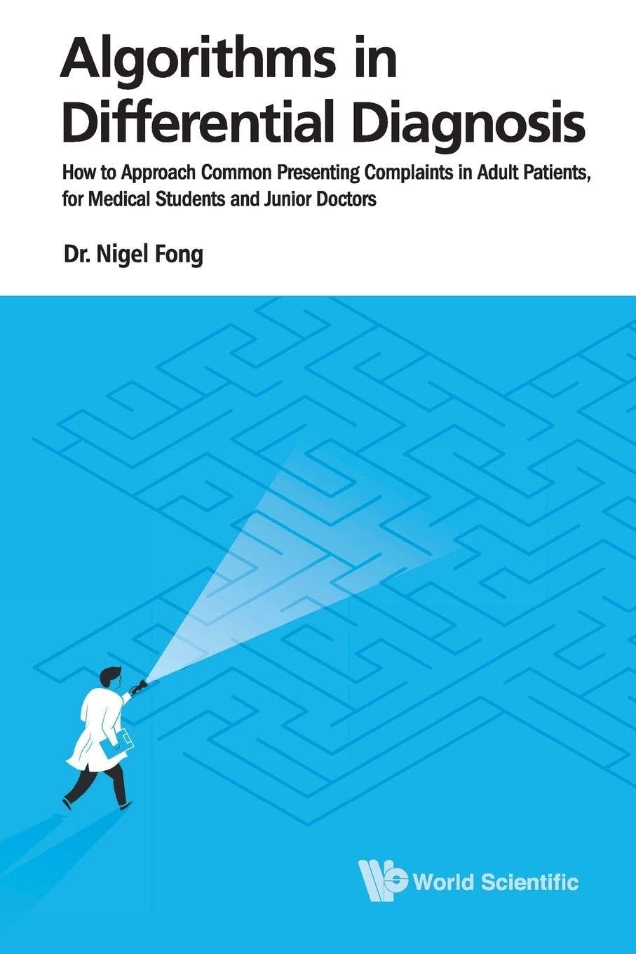 Buy Algorithms in Differential Diagnosis: How to Approach Common Presenting Complaints in Adult Patients, for Medical Students and Junior Doctors (Engl... Online at Best Price - GlowMirror