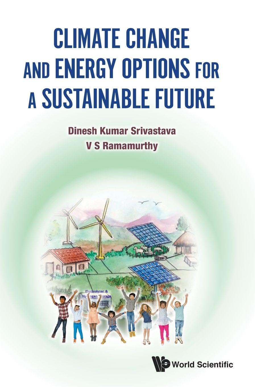 Buy Climate Change And Energy Options For A Sustainable Future (English, Paperback, Dinesh Kumar Srivastava, V S Ramamurthy) Online at Best Price - GlowMirror