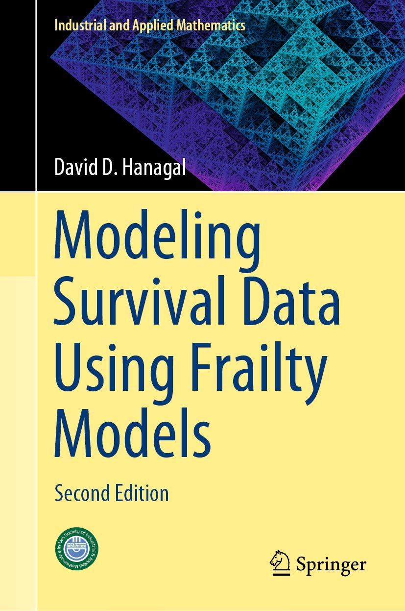 Buy Modeling Survival Data Using Frailty Models: Second Edition (Industrial and Applied Mathematics) (English, Paperback, David D. Hanagal) Online at Best Price - GlowMirror