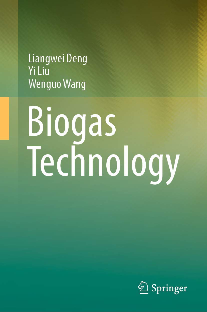 Buy Biogas Technology (English, Paperback, Liangwei Deng, Yi Liu, Wenguo Wang) Online at Best Price - GlowMirror