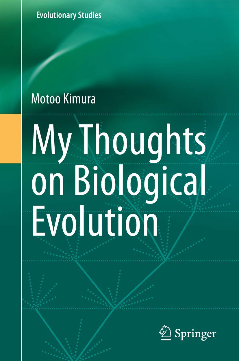 Buy My Thoughts on Biological Evolution (English, Paperback, Motoo Kimura, Ken-ichi Aoki, Yoshio Tateno) Online at Best Price - GlowMirror