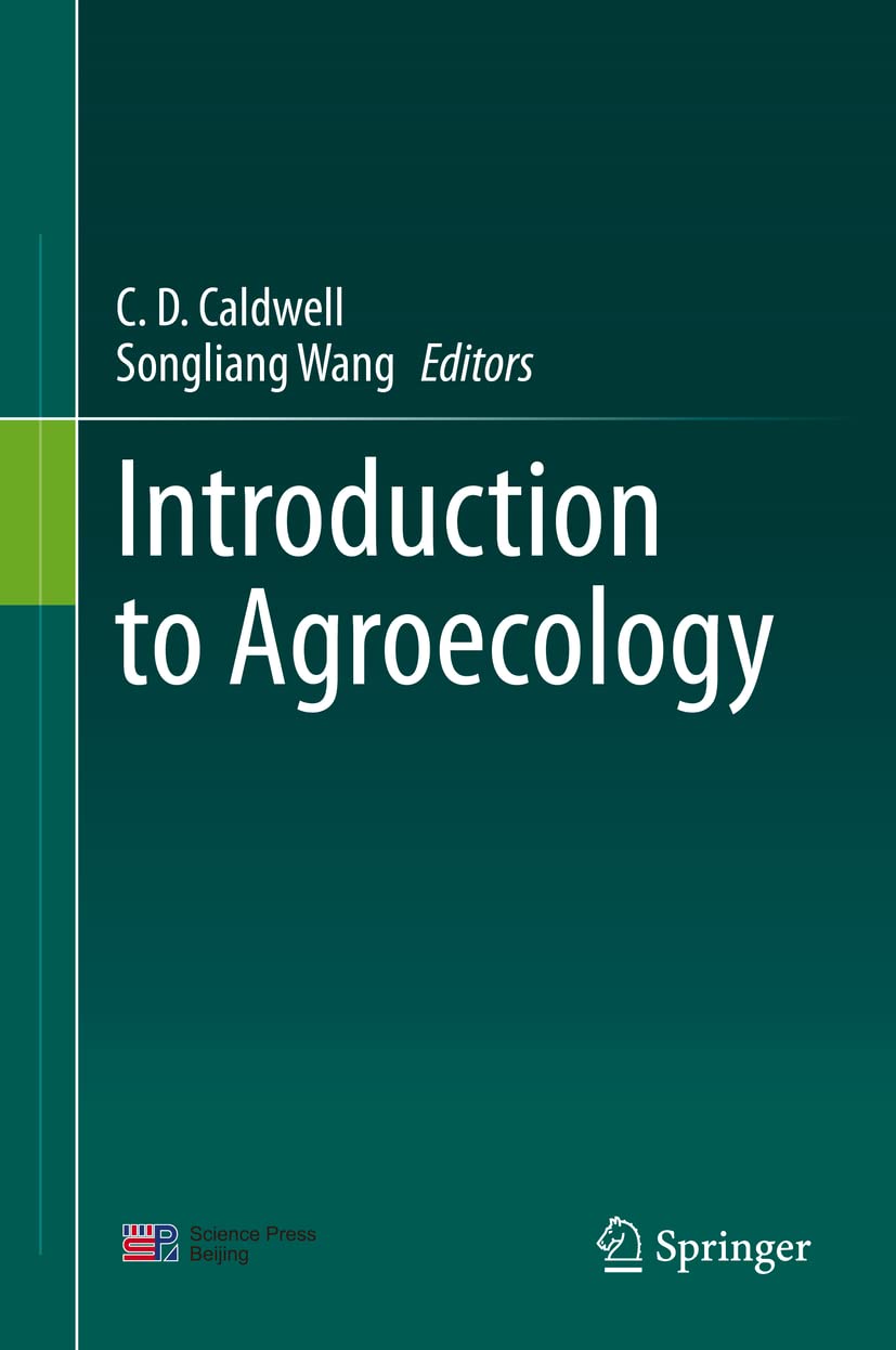 Buy Introduction to Agroecology (English, Paperback, C.D. Caldwell, Songliang Wang) Online at Best Price - GlowMirror