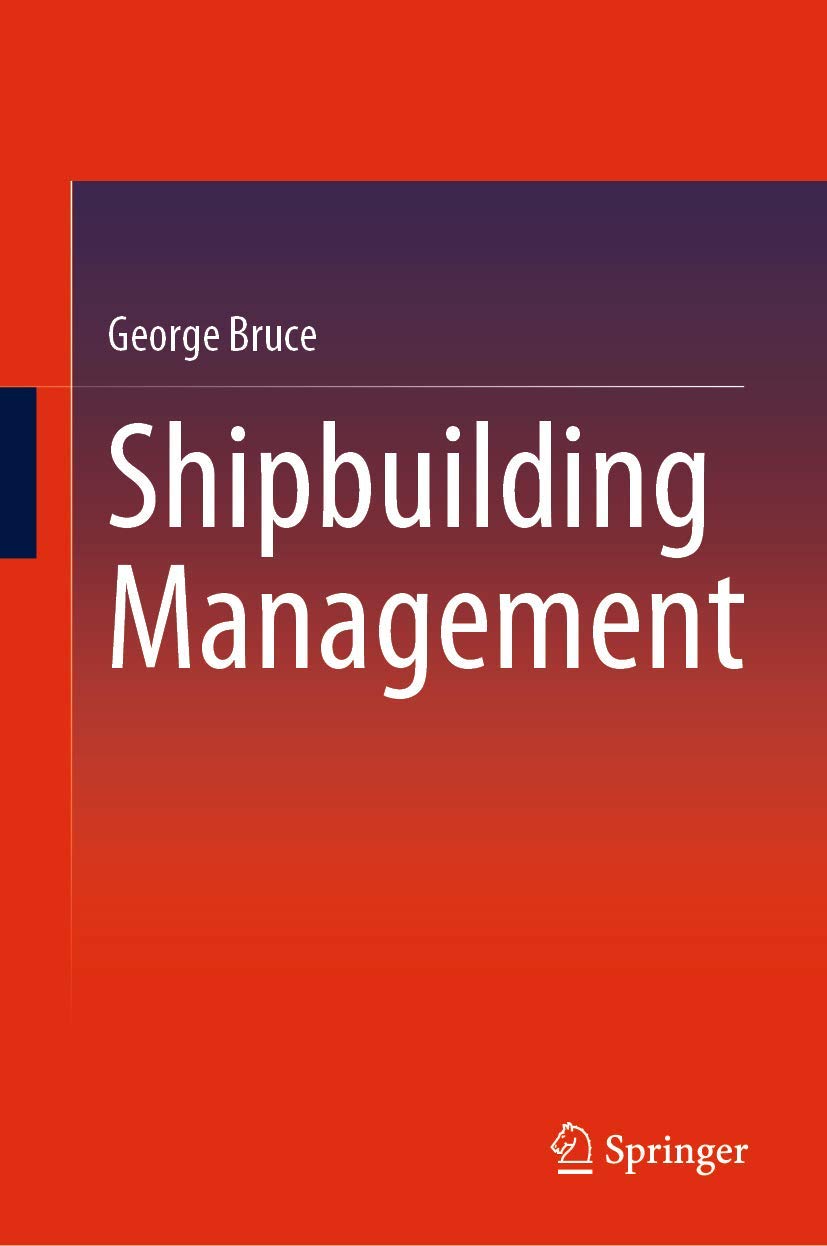 Buy Shipbuilding Management (English, Paperback, George Bruce) Online at Best Price - GlowMirror