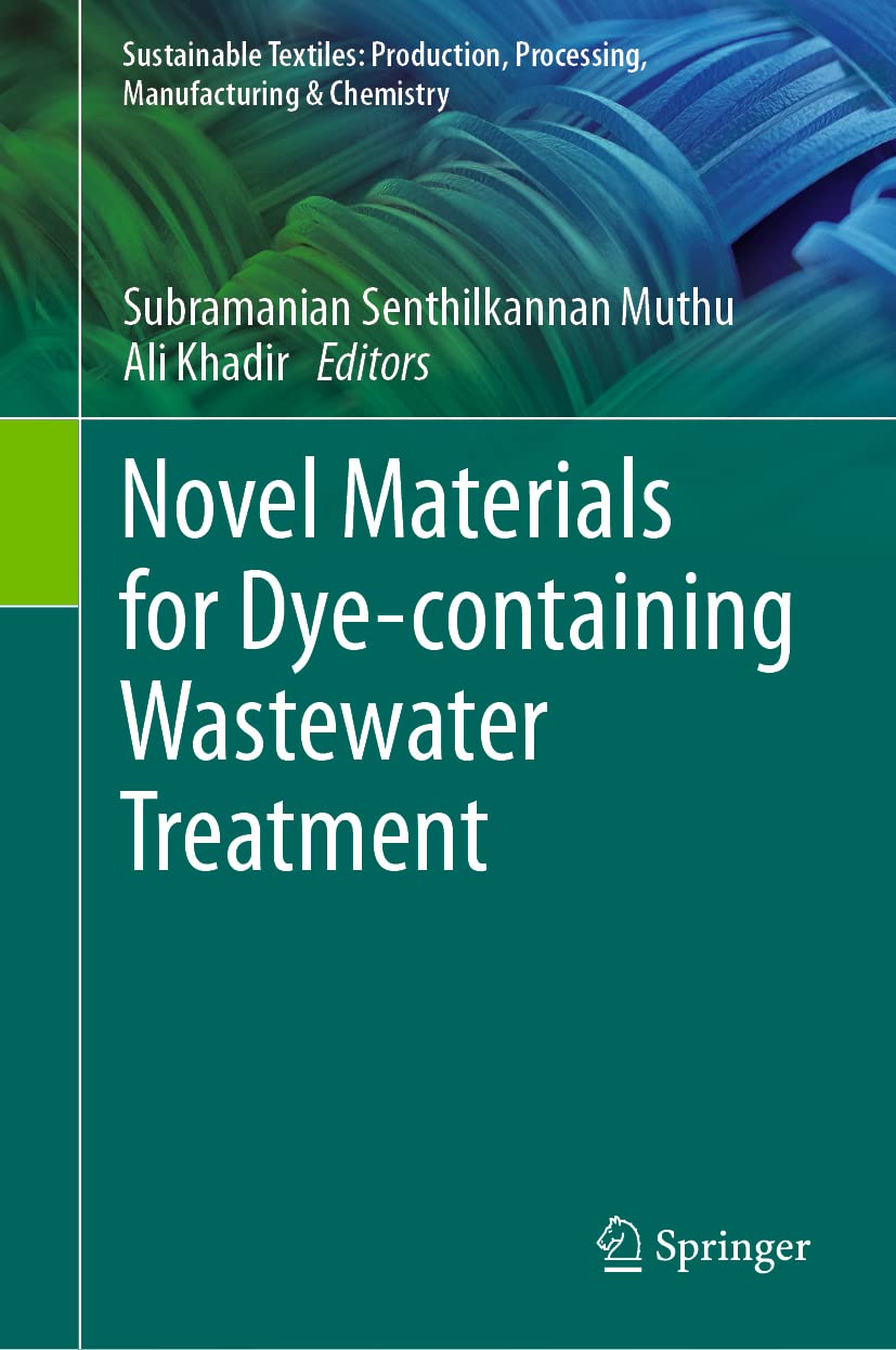 Buy Novel Materials for Dye-containing Wastewater Treatment (Sustainable Textiles: Production, Processing, Manufacturing & Chemistry) (English, Paperba... Online at Best Price - GlowMirror