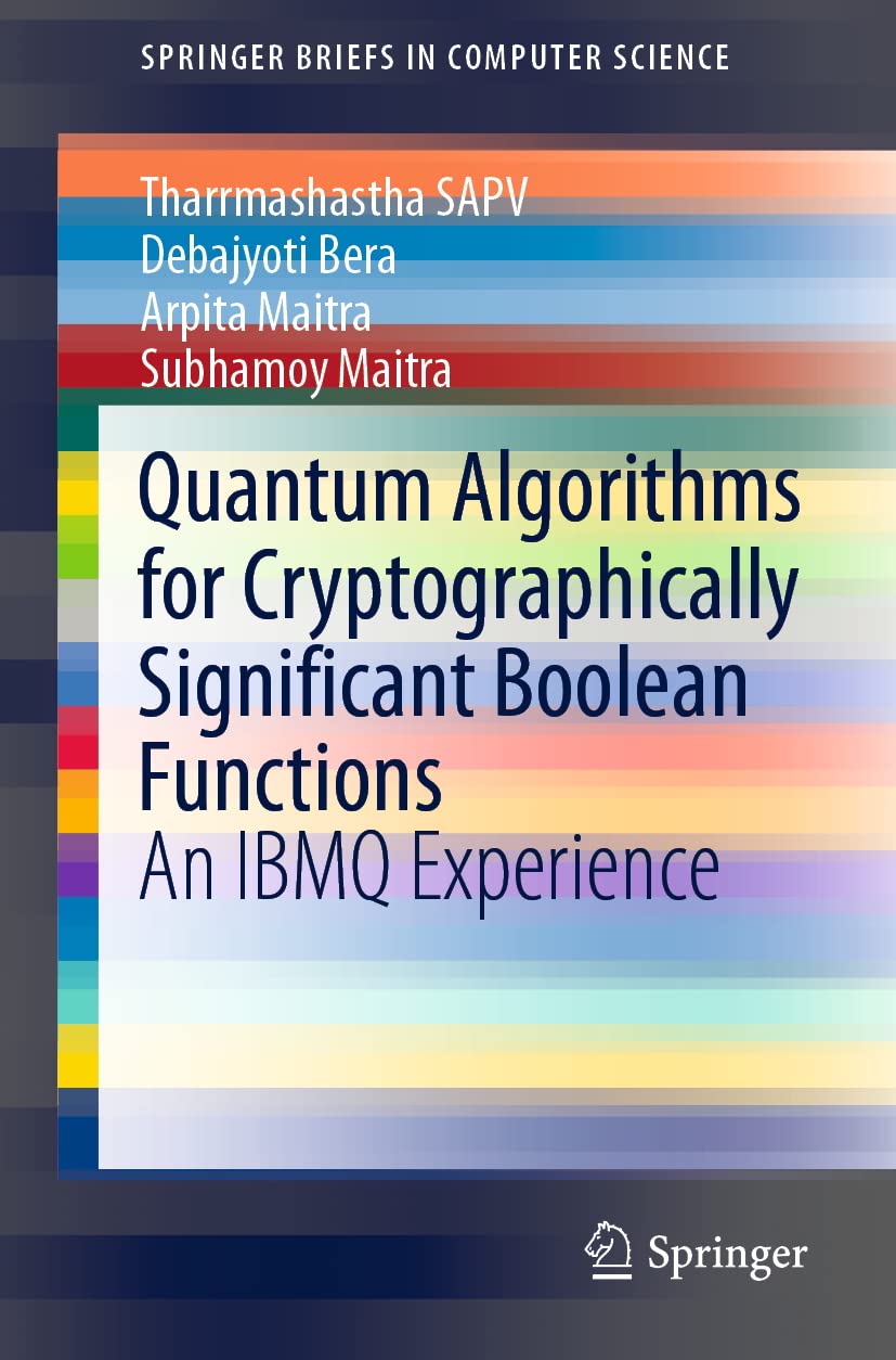Buy Quantum Algorithms for Cryptographically Significant Boolean Functions: An Ibmq Experience (Springerbriefs in Computer Science) (English, Paperback... Online at Best Price - GlowMirror