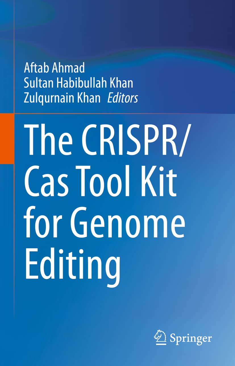 Buy The Crispr/Cas Tool Kit for Genome Editing (English, Paperback, Aftab Ahmad, Sultan Habibullah Khan, Zulqurnain Khan) Online at Best Price - GlowMirror