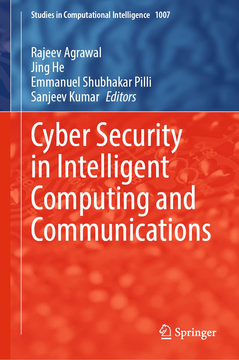 Buy Cyber Security in Intelligent Computing and Communications: 1007 (Studies in Computational Intelligence, 1007) (English, Paperback, Rajeev Agrawal,... Online at Best Price - GlowMirror