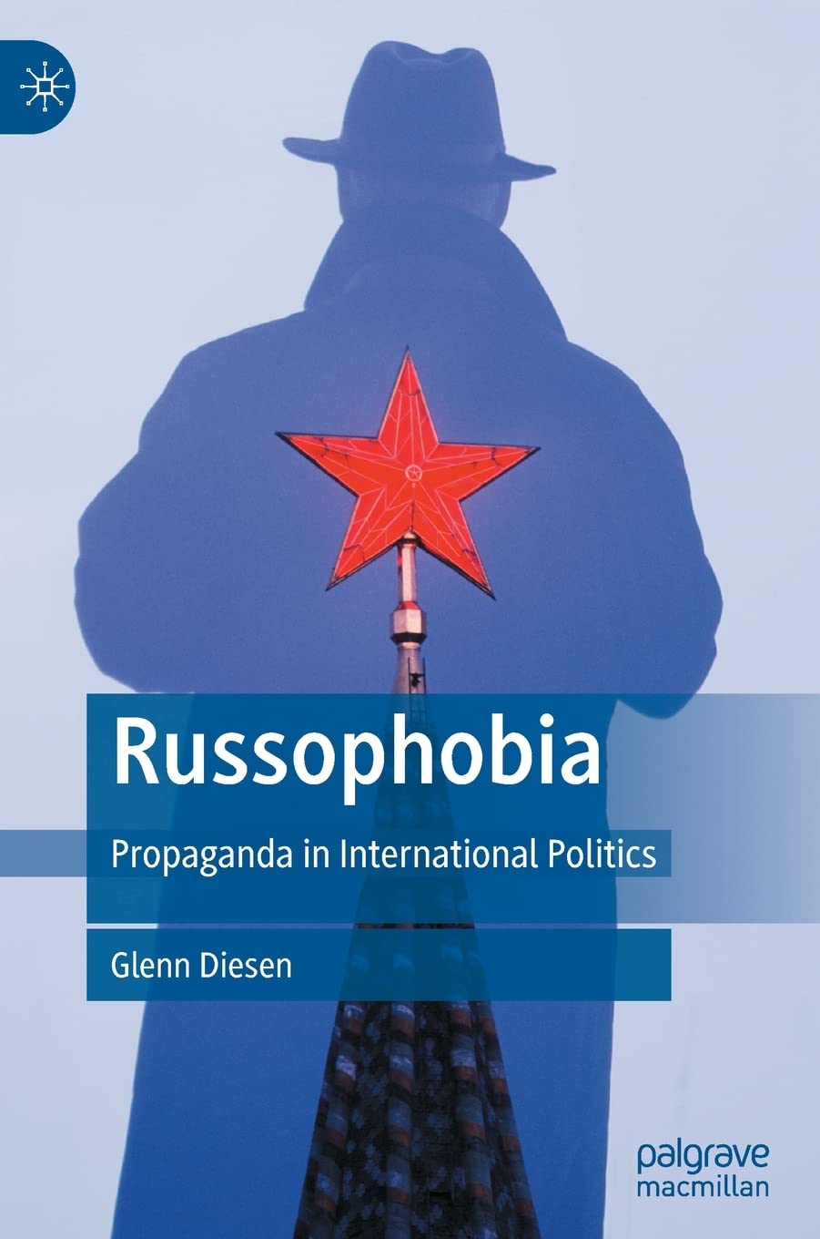 Buy Russophobia: Propaganda in International Politics (English, Paperback, Glenn Diesen) Online at Best Price - GlowMirror