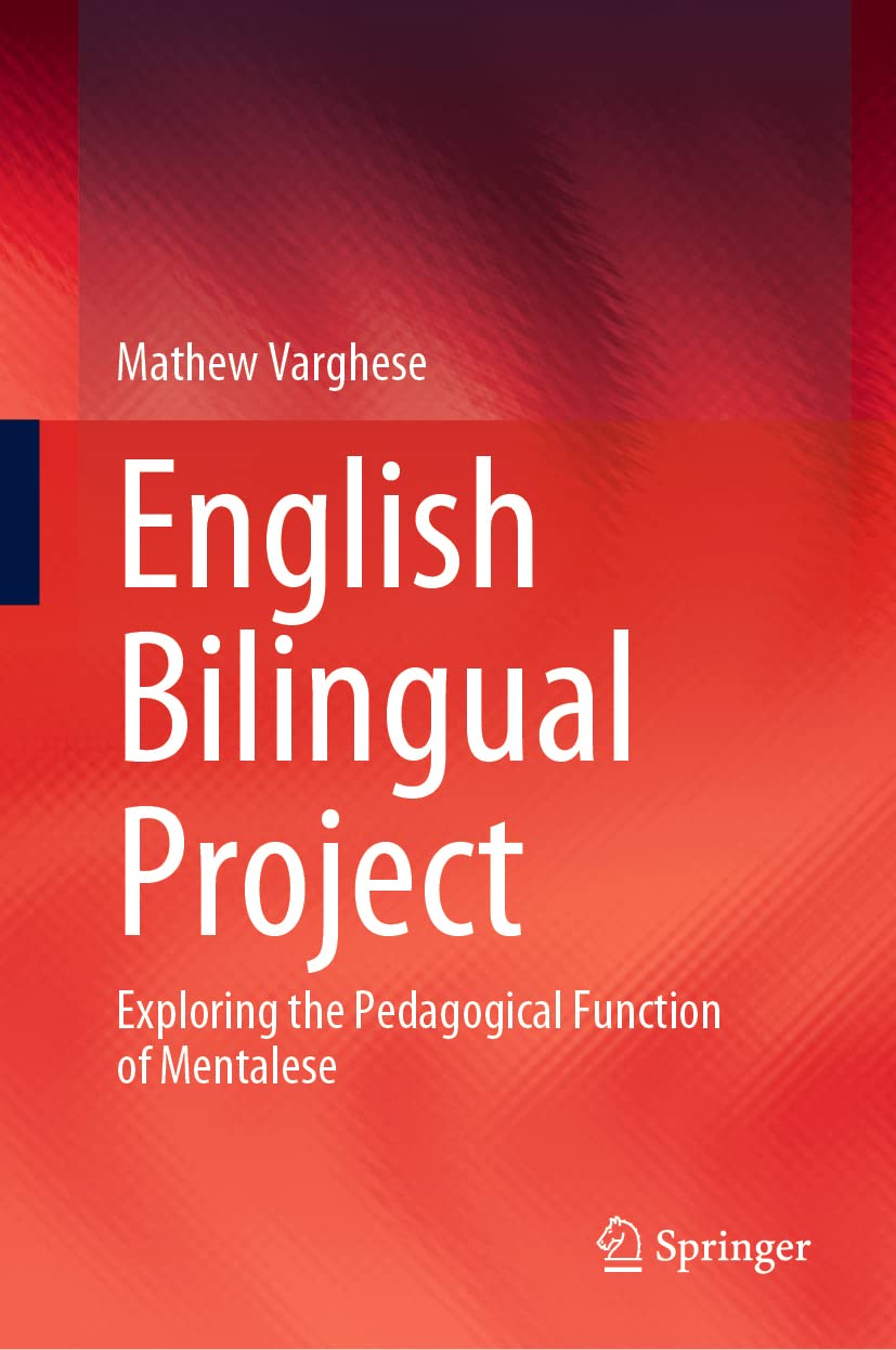 Buy English Bilingual Project: Exploring the Pedagogical Function of Mentalese (English, Paperback, Mathew Varghese) Online at Best Price - GlowMirror