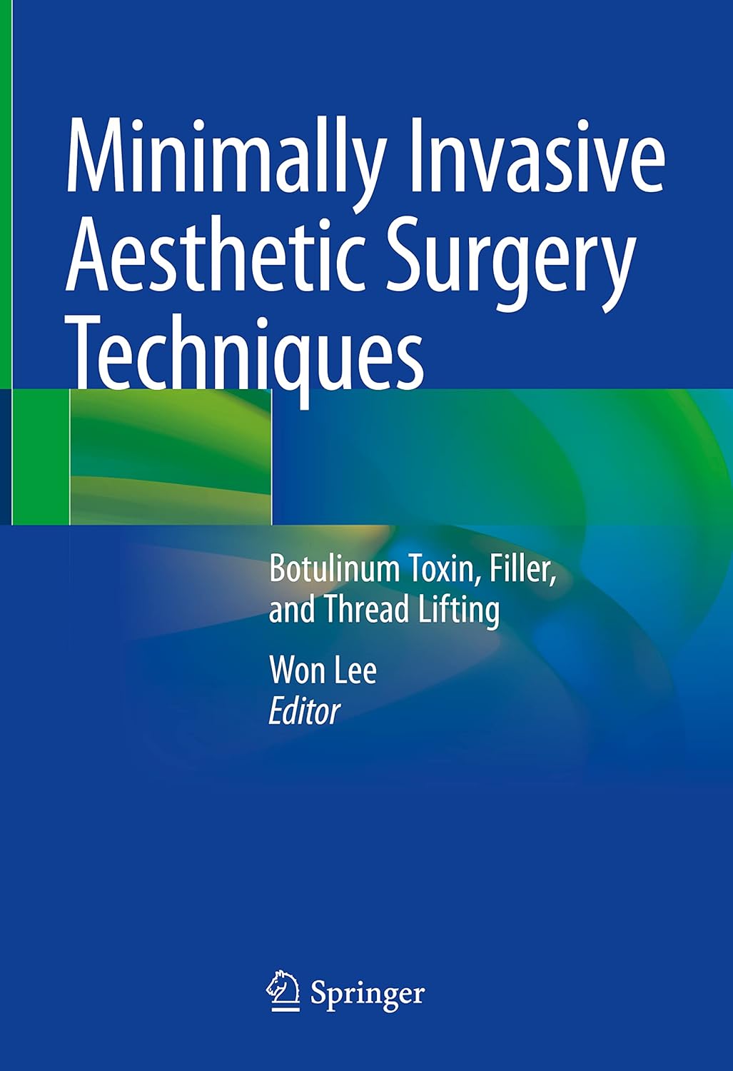 Buy Minimally Invasive Aesthetic Surgery Techniques: Botulinum Toxin, Filler, and Thread Lifting (English, Paperback, Won Lee) Online at Best Price - GlowMirror