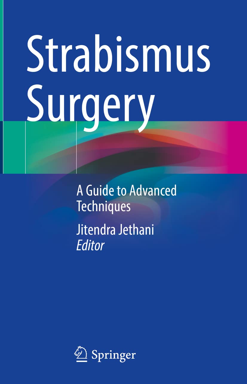 Buy Strabismus Surgery: A Guide to Advanced Techniques (English, Paperback, Jitendra Jethani) Online at Best Price - GlowMirror