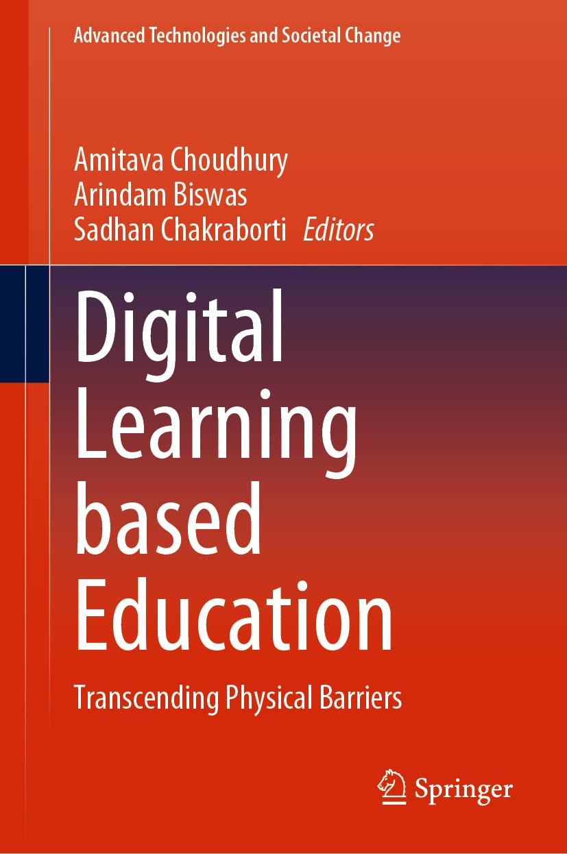 Buy Digital Learning based Education: Transcending Physical Barriers (Advanced Technologies and Societal Change) (English, Paperback, Amitava Choudhury... Online at Best Price - GlowMirror
