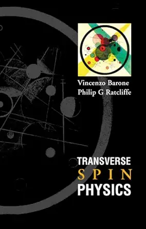 Buy Transverse Spin Physics (English, Hardcover, Vincenzo Barone, Philip G Ratcliffe) Online at Best Price - GlowMirror
