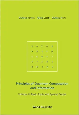 Buy Principles of Quantum Computation And Information: Basic Tools And Special Topics: 2 (English, Paperback, Giuliano Benenti, Giulio Casati, Giuliano... Online at Best Price - GlowMirror
