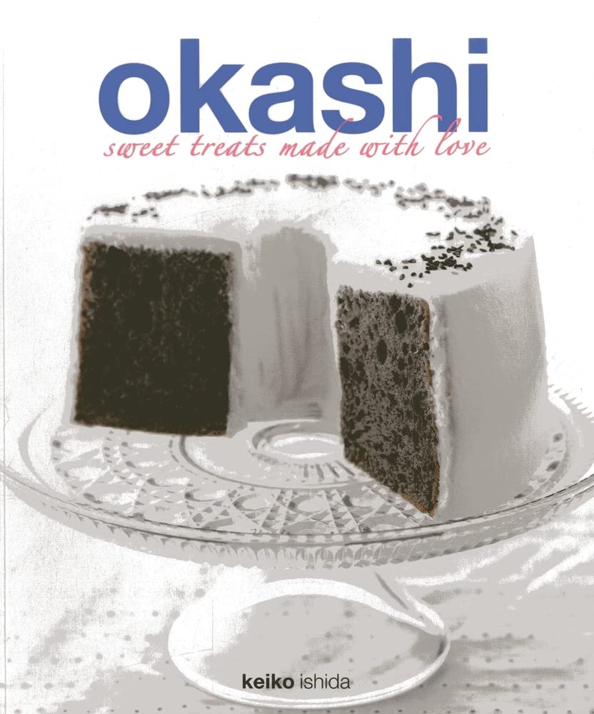 Buy Okashi: Sweet Treats Made With Love (English, Paperback, Keiko Ishida) Online at Best Price - GlowMirror