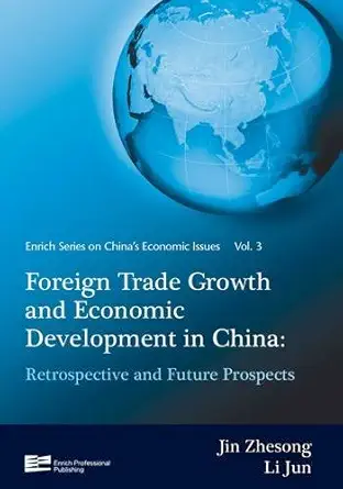 Buy Vol.3 Foreign Trade Growth and Economic Development In China: Retrospective and Future Prospects (Enrich Series on China's Economic Issues) (Englis... Online at Best Price - GlowMirror