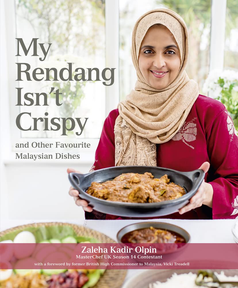 Buy My Rendang Isn't Crispy and Other Favourite Malaysian Dishes (English, Paperback, Zaleha Kadir Olpin) Online at Best Price - GlowMirror