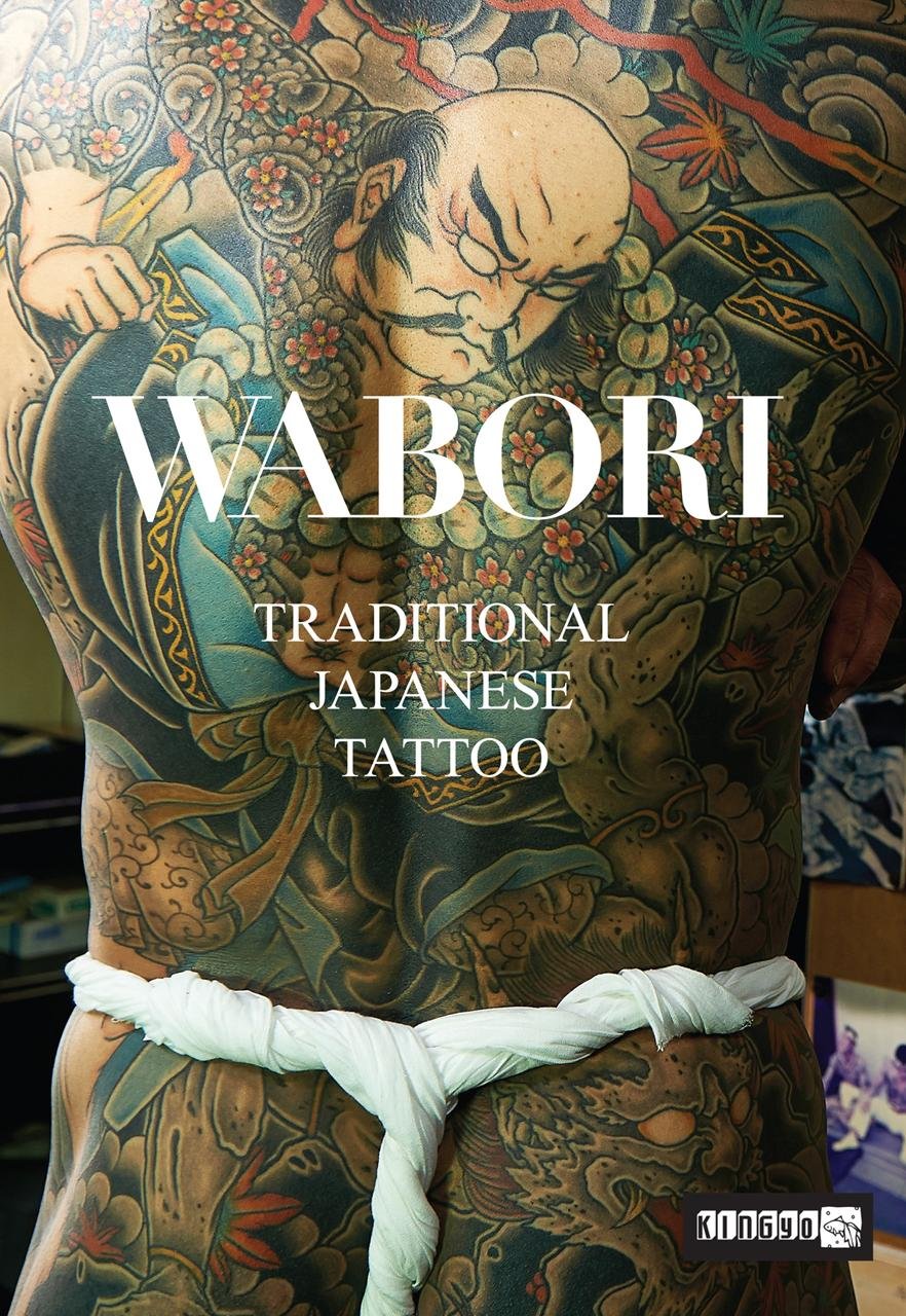Buy Wabori, Traditional Japanese Tattoo: Classic Japanese Tattoos from the Masters (English, Paperback, Manami OKazaki) Online at Best Price - GlowMirror