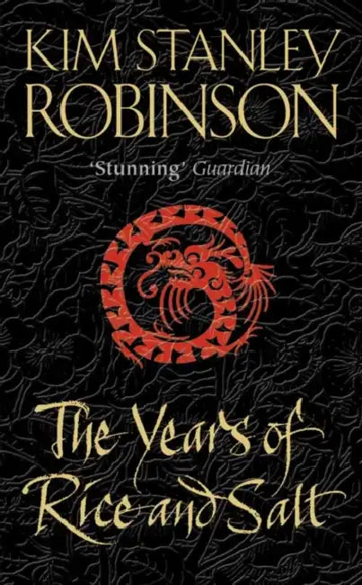 The Years of Rice and Salt (English, Kim Stanley Robinson)