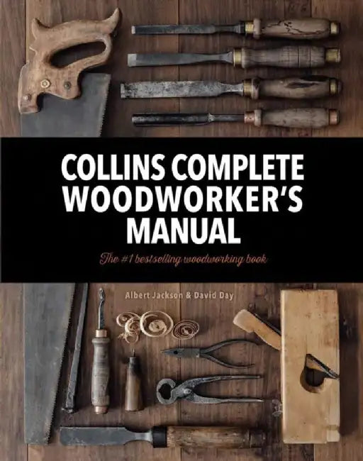 Collins Complete Woodworker’s Manual (English, David Day)