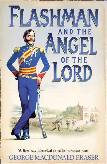 Flashman and the Angel of the Lord (English, George MacDonald Fraser)
