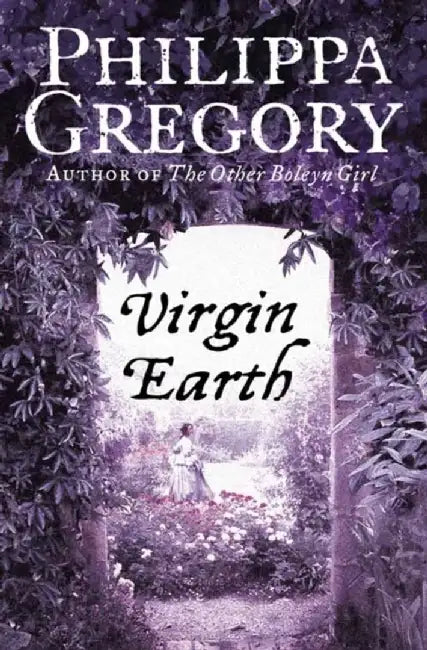 Virgin Earth (English, Philippa Gregory)