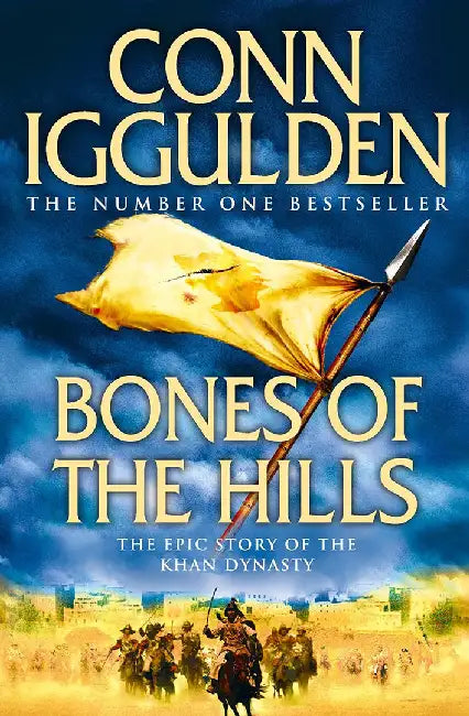 Bones of the Hills (English, Conn Iggulden)
