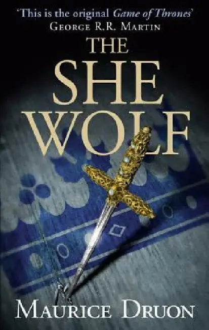 The She-Wolf (the Accursed Kings, Book 5) (English, Maurice Druon)