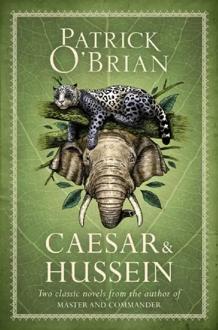 Caesar & Hussein (English, Patrick O’Brian)