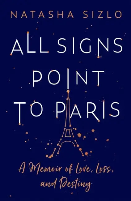 All Signs Point to Paris (English, Natasha Sizlo)