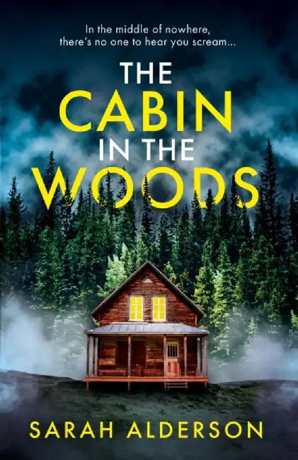 The Cabin in the Woods (English, Sarah Alderson)