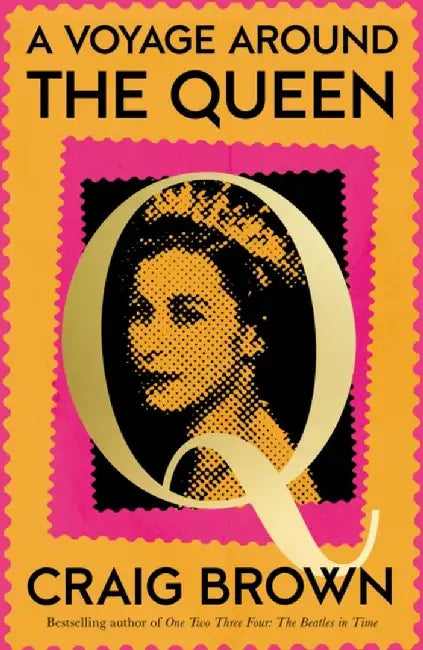 A Voyage Around the Queen (English, Craig Brown)