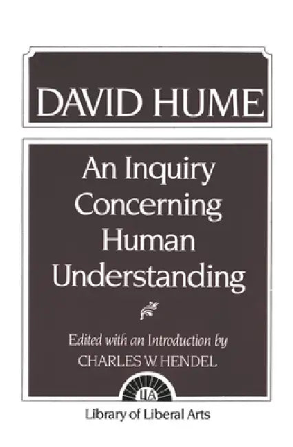 An Inquiry Concerning Human Understanding (English, Charles Hendel)