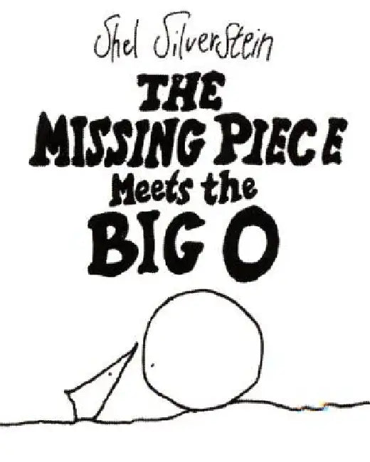 The Missing Piece Meets the Big O (English, Shel Silverstein)