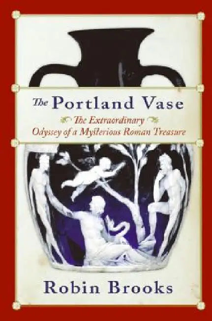 The Portland Vase (English, Robin Brooks)