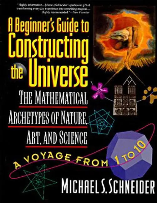 The Beginner's Guide to Constructing the Universe (English, Michael S. Schneider)