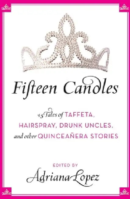 Fifteen Candles (English, Adriana V. Lopez)