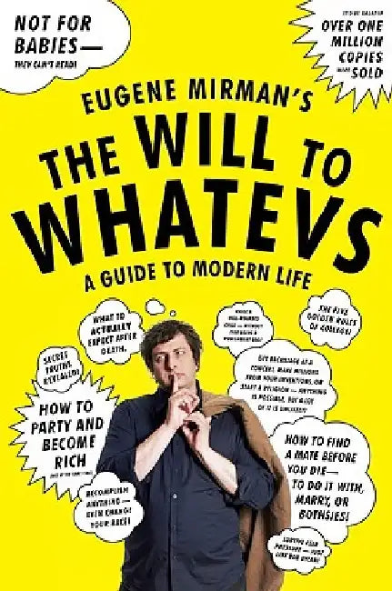 The Will to Whatevs (English, Eugene Mirman)